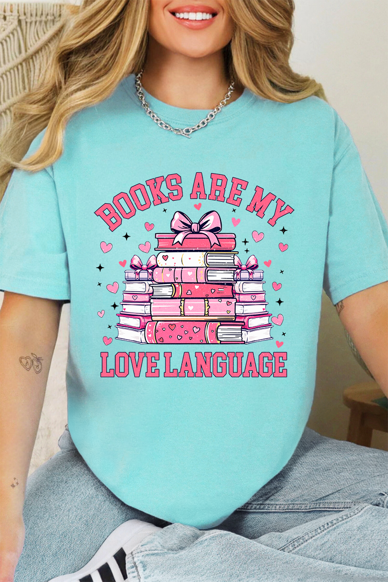 Valentine Books Are My Love Language Comfort Colors Adult Ring-Spun Cotton Tee