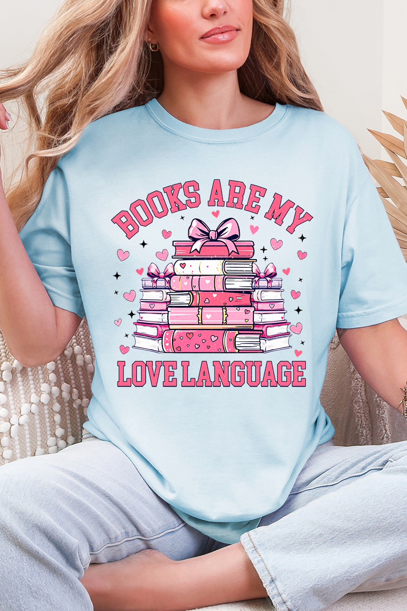 Valentine Books Are My Love Language Comfort Colors Adult Ring-Spun Cotton Tee