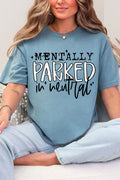Mentally Parked Comfort Colors Adult Ring-Spun Cotton Tee