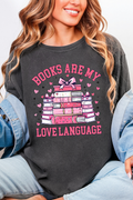 Valentine Books Are My Love Language Comfort Colors Adult Ring-Spun Cotton Tee