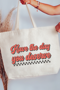 Have A Day Canvas Jumbo Tote