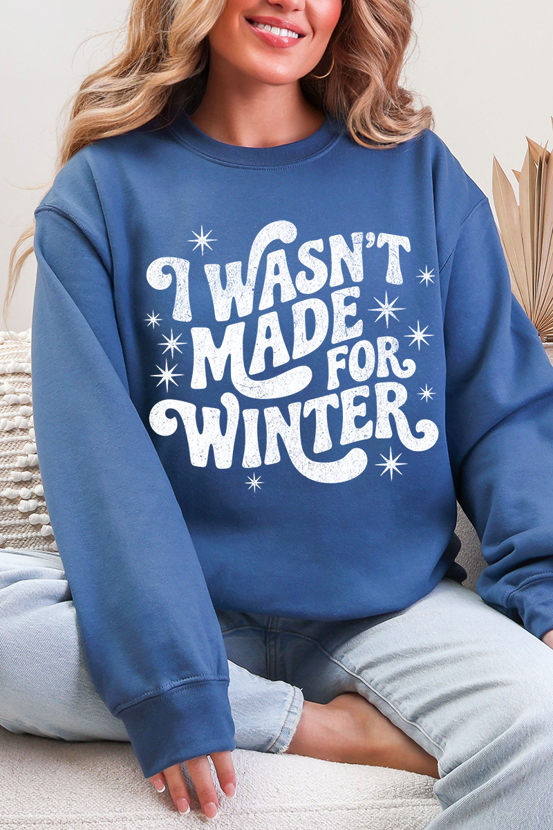 Wasn't Made For Winter Ecosmart Crewneck Sweatshirt product image 1